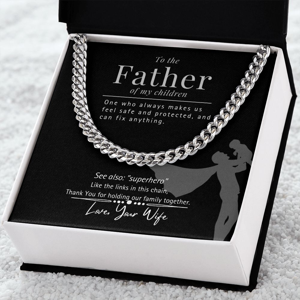 To the Father of My Children - From Wife - You're My Superhero - Cuban Link Chain
