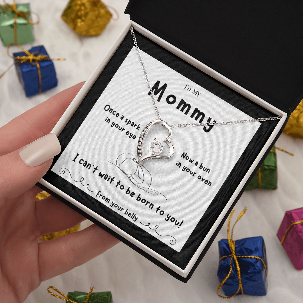 To My Mommy - From Your Belly - Can't Wait to Be Born - Forever Love Necklace